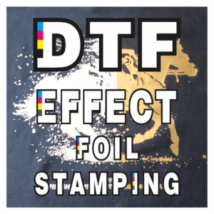 3-DTF EFFECT FOIL STAMPING